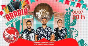  A Acadêmicos da Asa Norte convida para o Arraiá Vermelho e Branco.