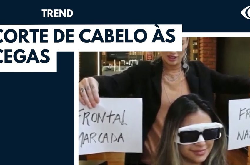  Corte de cabelo às cegas viraliza e faz sucesso no Brasil