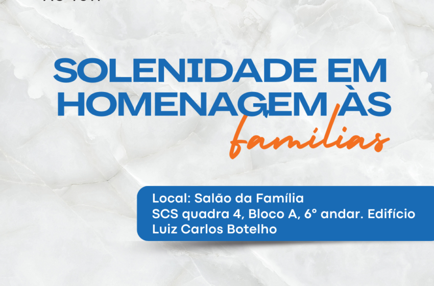  Dia Internacional da Família é comemorado com solenidade nesta segunda (27)
