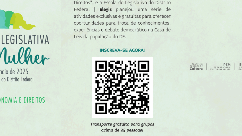  Sexta Semana Legislativa pela Mulher da Câmara Legislativa oferece atrações e serviços gratuitos